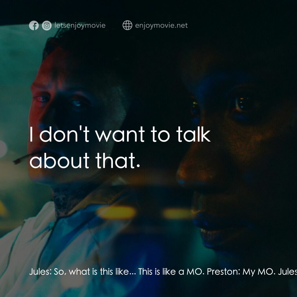 《皇后復仇中》經典台詞：Jules:  So, what is this like... This is like a MO ...