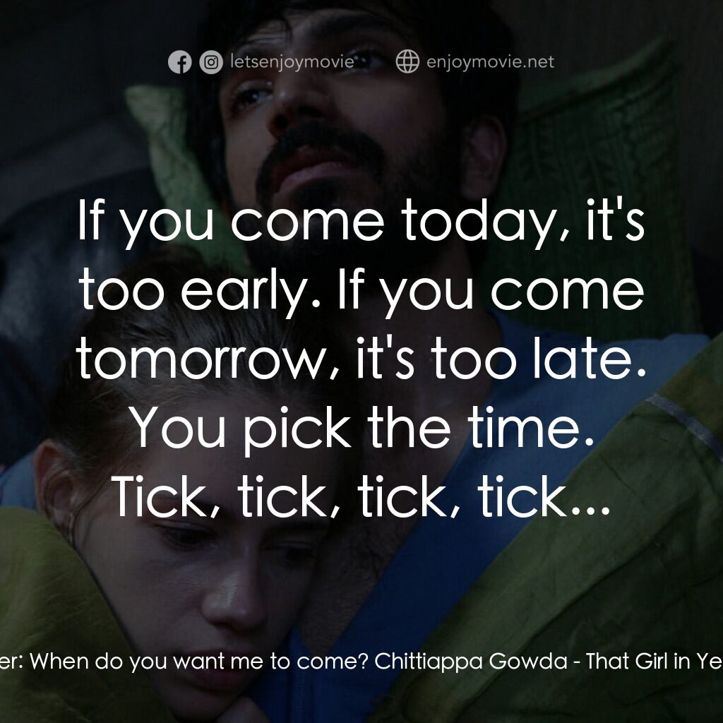 《穿黄靴的女孩》經典台詞：Ruth Edscer:  When do you want me to come? Chittia ...