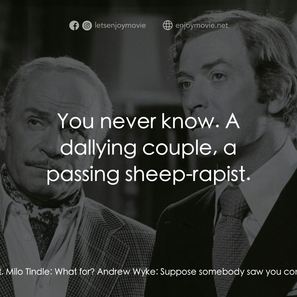 偵探電影對白：Milo Tindle:  Alright, I'll do it. Where do you want me to break in? Andrew Wyke: