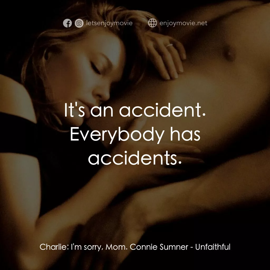 《出軌》經典台詞：Charlie:  I'm sorry, Mom. Connie Sumner:  It&# ...