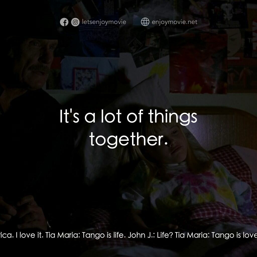 殺手探戈電影對白：John J.:  So what is tango? It is something new to me. Tango is new in America. I