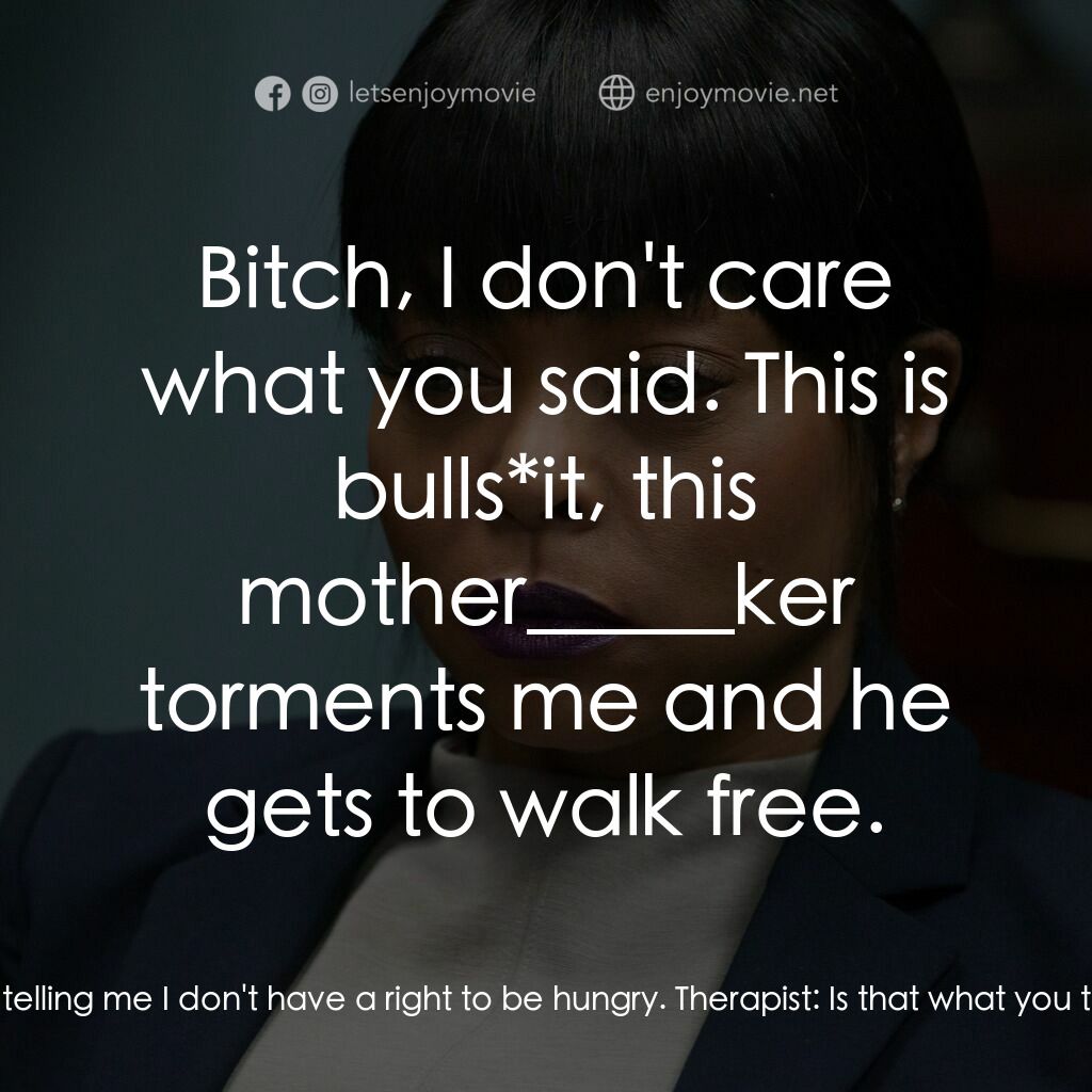 《忍無可忍》經典台詞：Melinda:  Don't tell me I don't have a rig ...