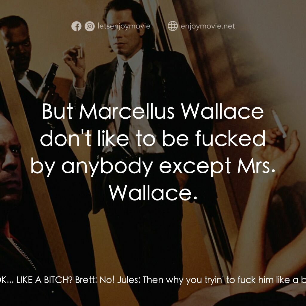 危險人物電影對白：Brett:  H-H-He's black... Jules:  Go on! Brett:  He's bald...! Jules:  Does he lo