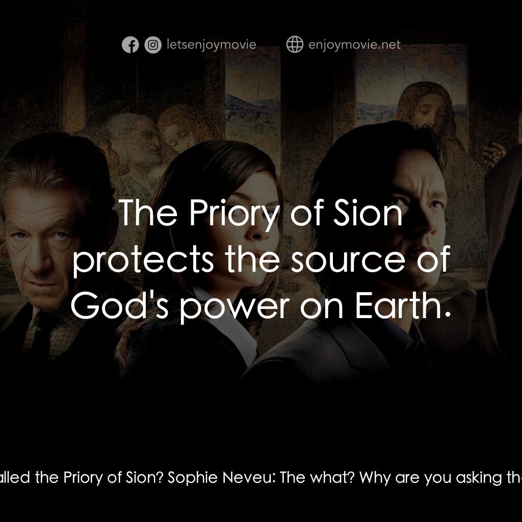 達文西密碼電影對白：Robert Langdon:  Have you ever heard those words before, Sophie, 