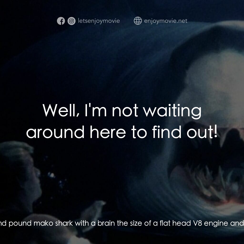 深海變種電影對白：Russell Franklin:  So here's the riddle. What does an eight thousand pound mako s