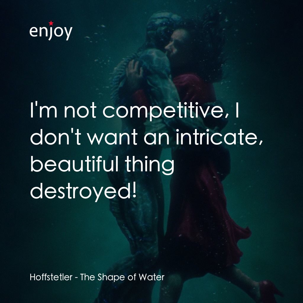 忘形水電影對白：Hoffstetler: I'm not competitive, I don't want an intricate, beautiful thing dest