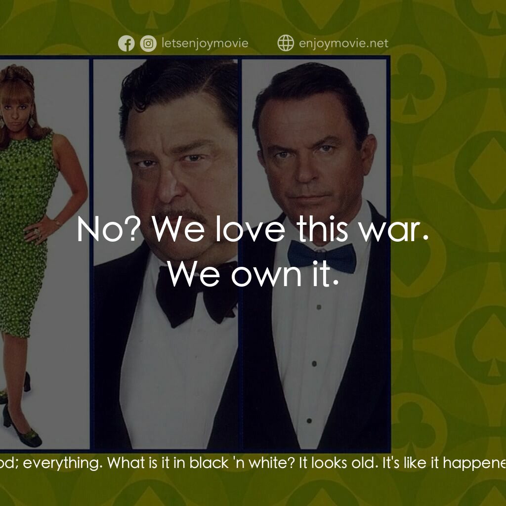 非法交易電影對白：Sal:  You see that? *That* is why you need color TV. You see the blood; everythin