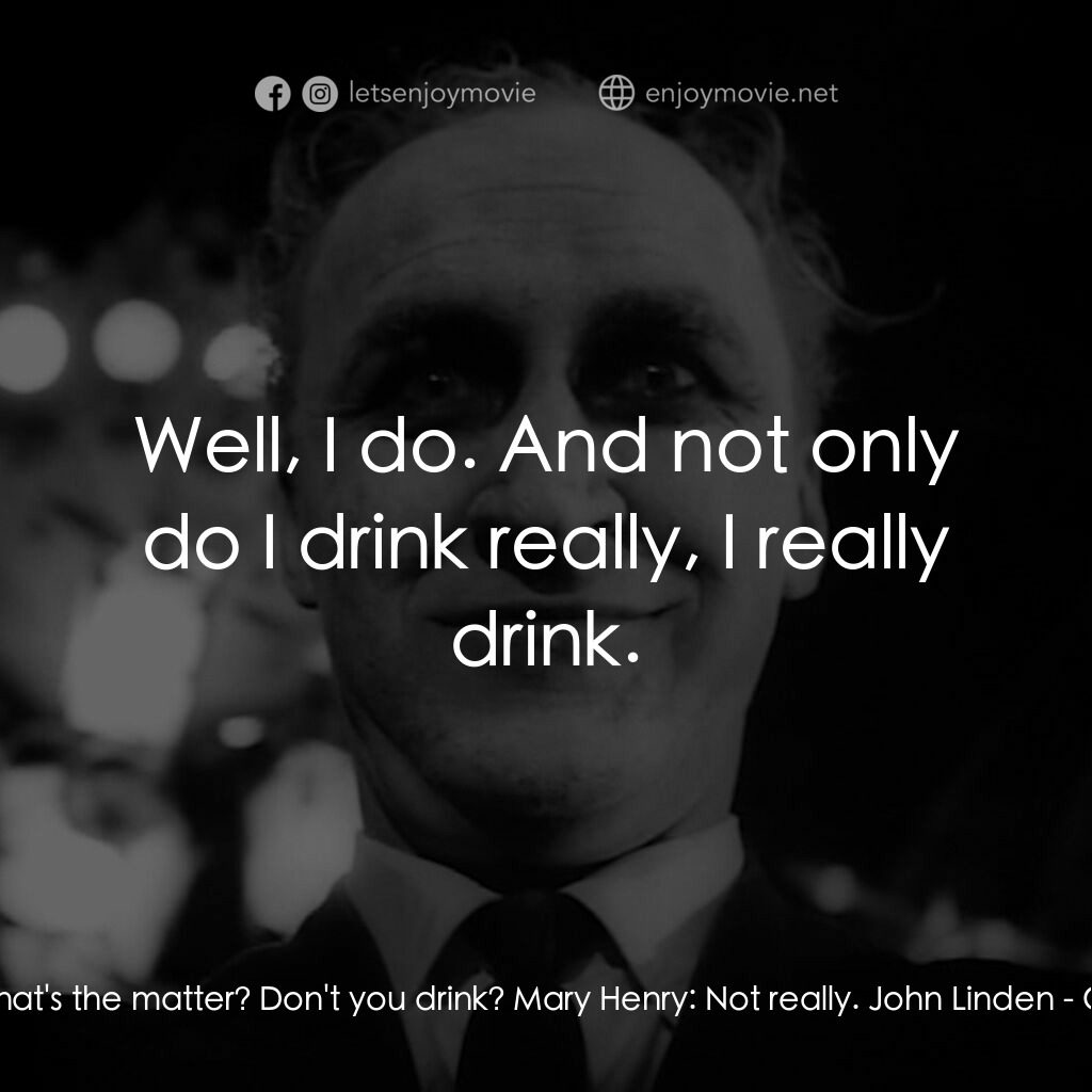 《靈魂狂歡》經典台詞：John Linden:  What's the matter? Don't you ...