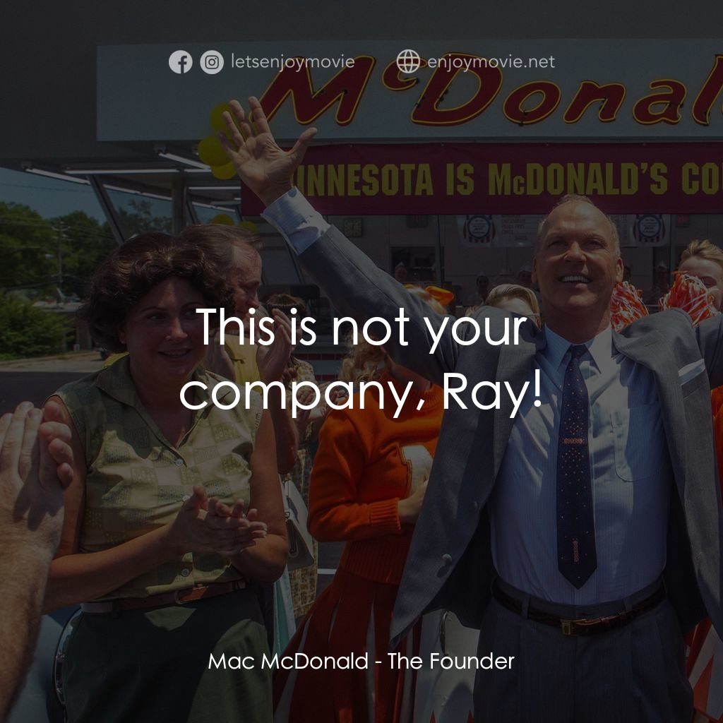 速食遊戲電影對白：Mac McDonald: This is not your company, Ray!