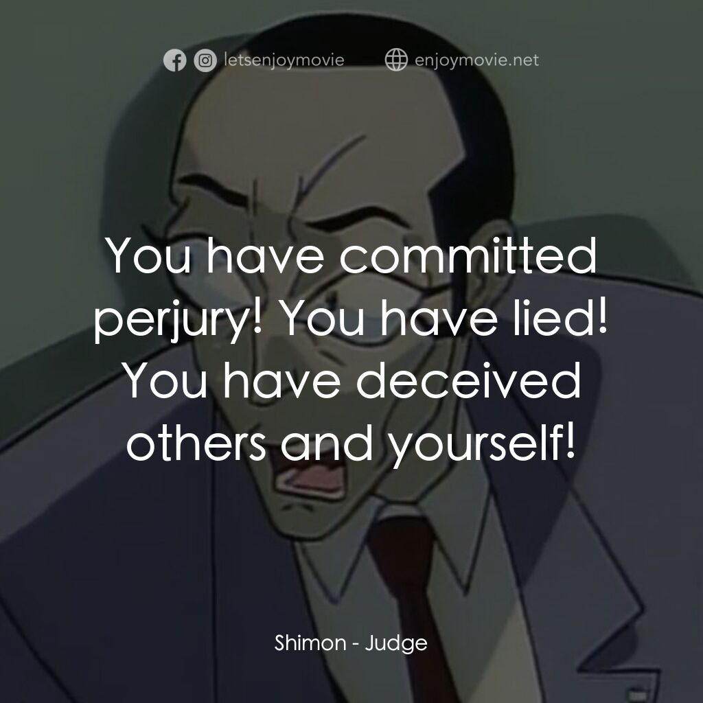 闇の司法官ジャッジ電影對白：Shimon:  You have committed perjury! You have lied! You have deceived others and 