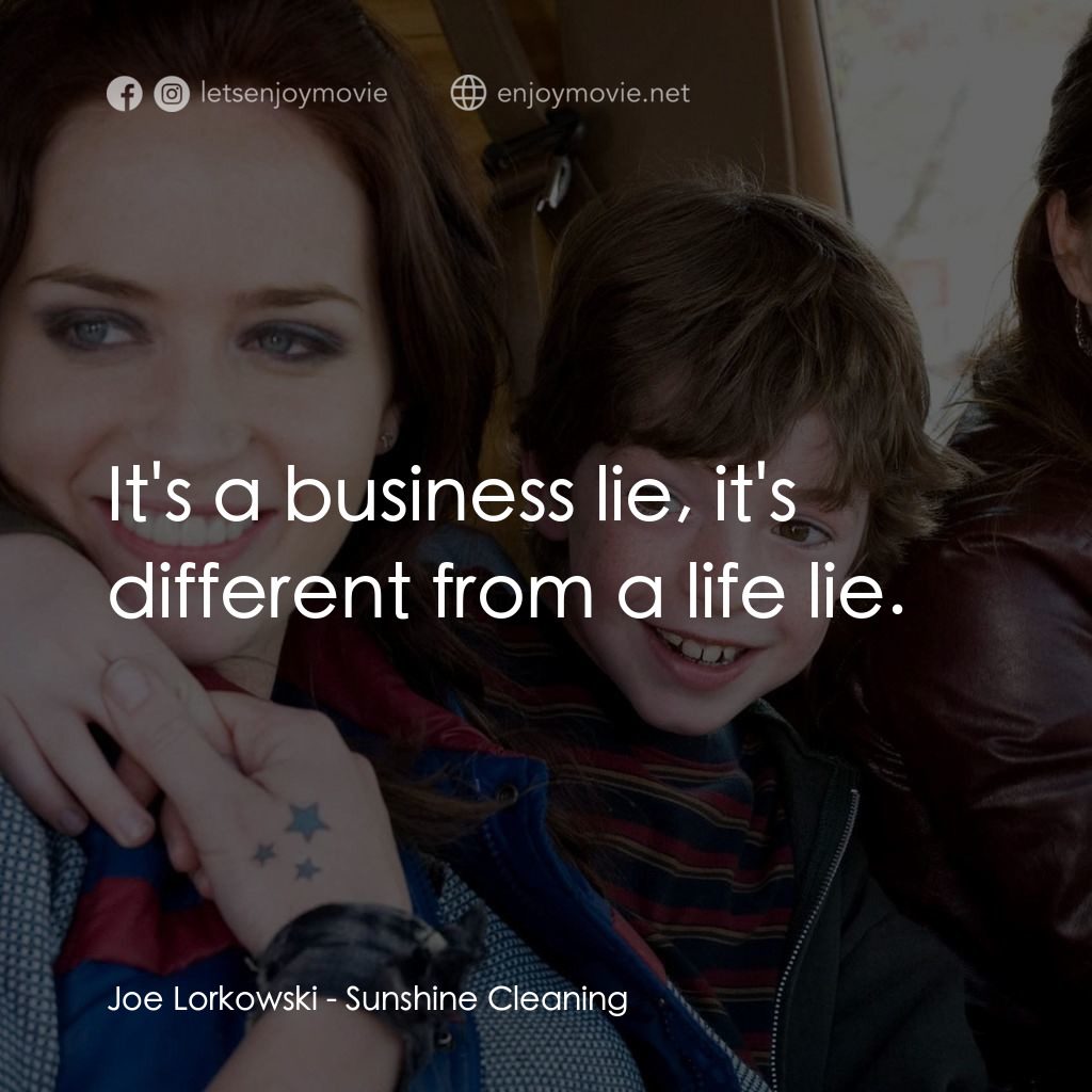 陽光練習曲電影對白：Joe Lorkowski: It's a business lie, it's different from a life lie.