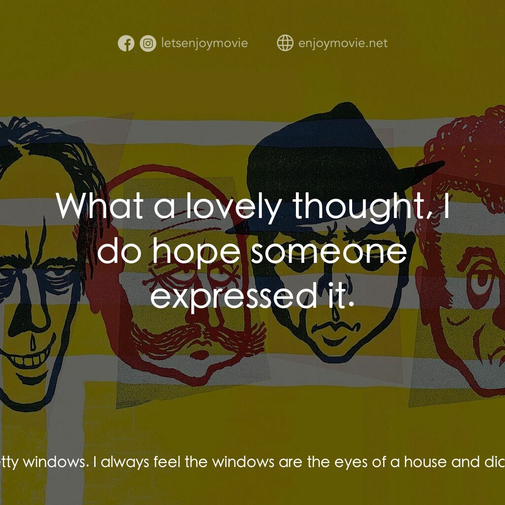 賊博士電影對白：Professor Marcus:  If I may say so, Mrs Wilberforce, you have a lovely, charming 