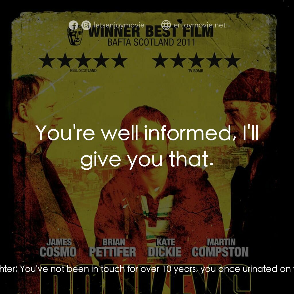 《Donkeys》經典台詞：Alfie:  Can I use your toilet? Jackie's daught ...