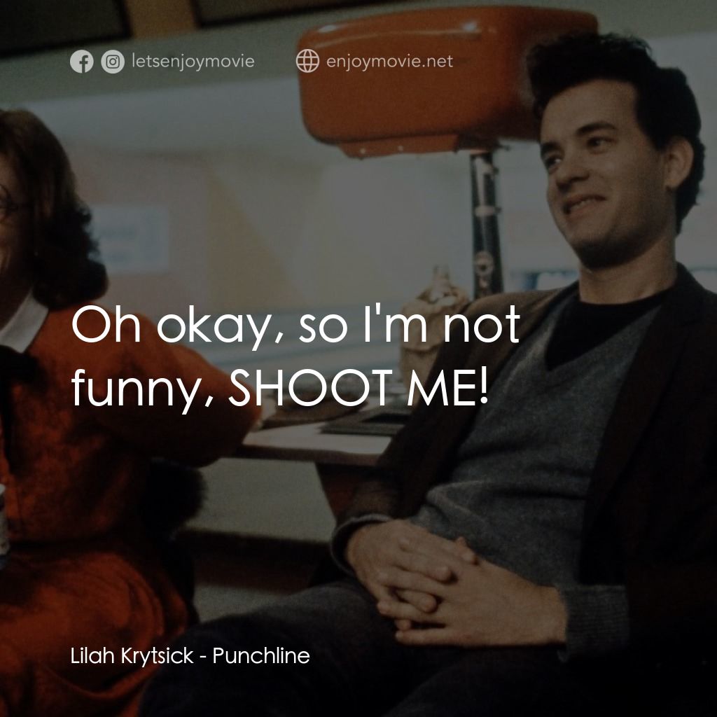 頭條笑料經典對白：Lilah Krytsick: Oh okay, so I'm not funny, SHOOT ME!