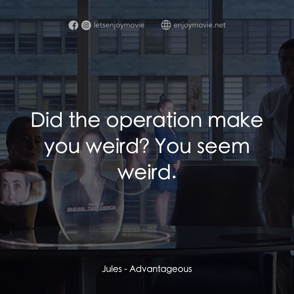 《2Q41：茱兒的禮物》經典台詞：Jules: Did the operation make you weird? You seem  ...