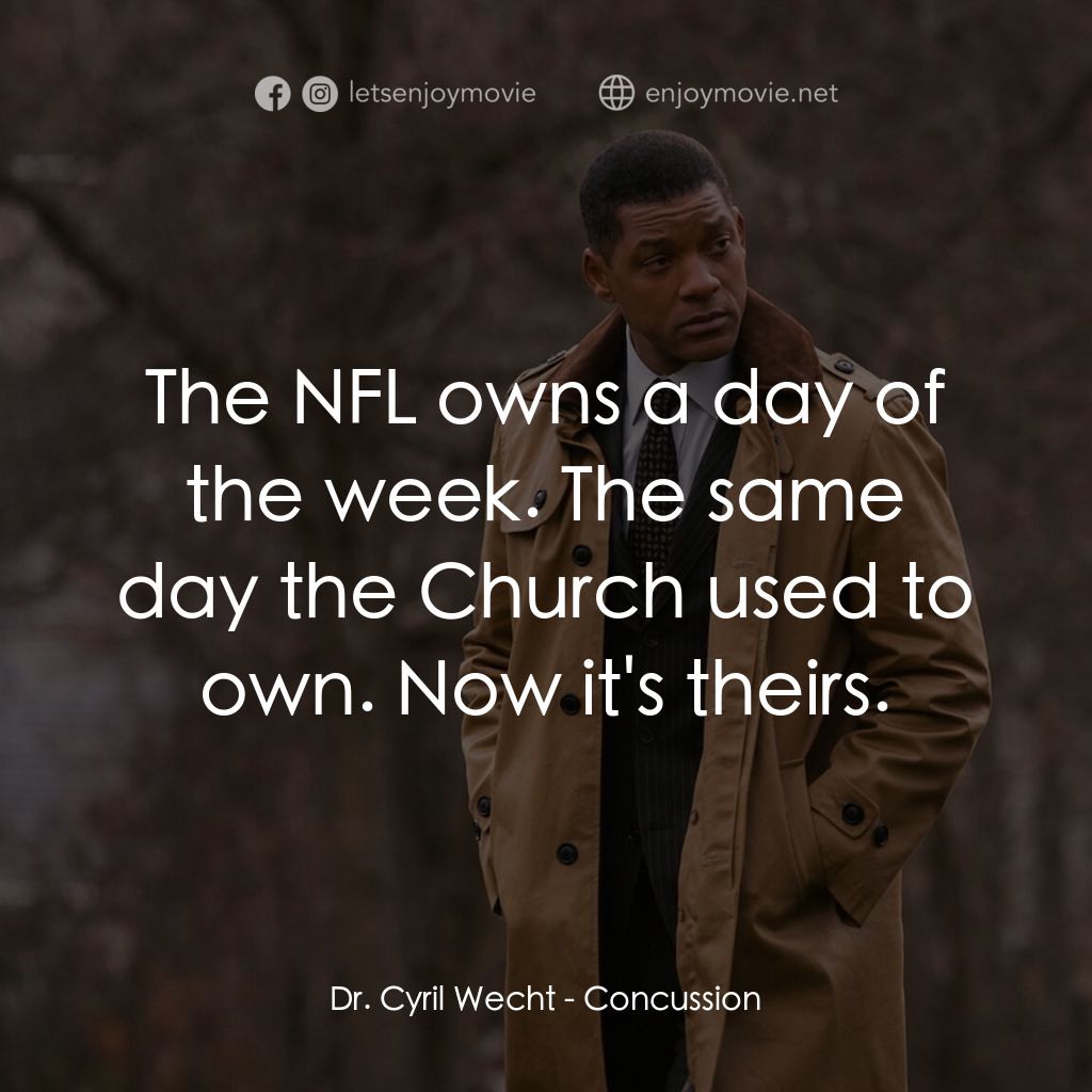 《震盪效應》經典台詞：Dr. Cyril Wecht: The NFL owns a day of the week. T ...