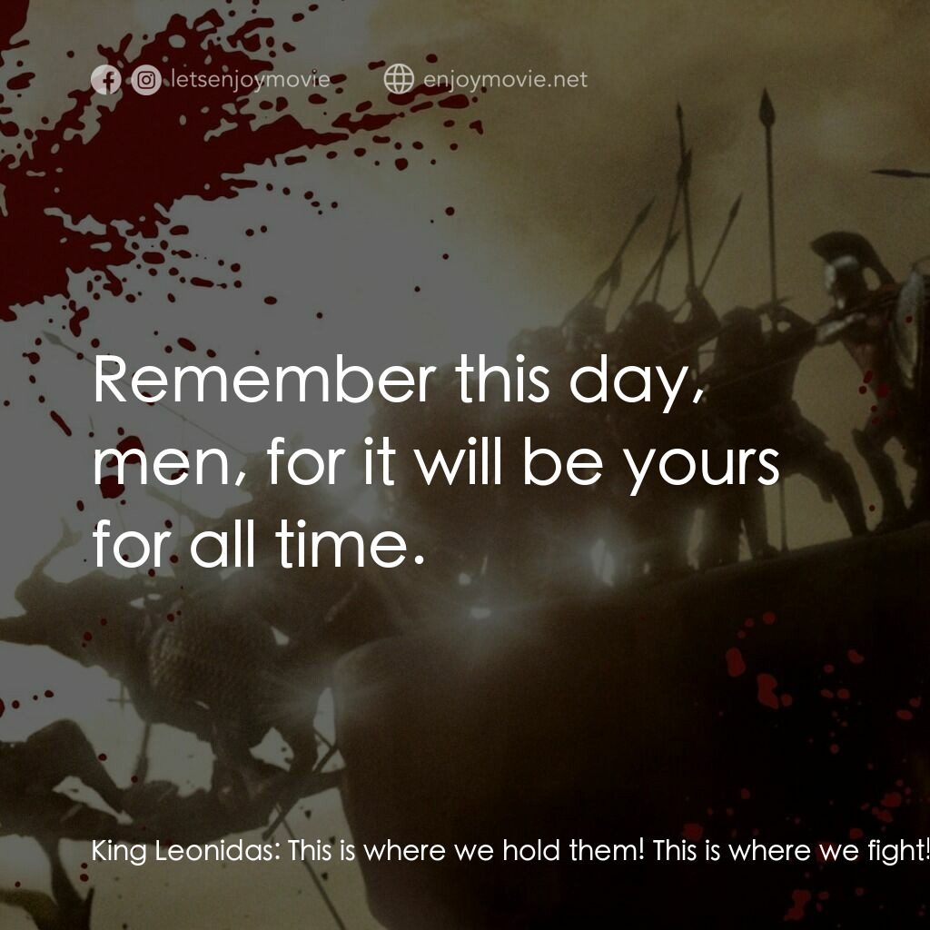300壯士：斯巴達的逆襲電影對白：King Leonidas:  This is where we hold them! This is where we fight! This is where