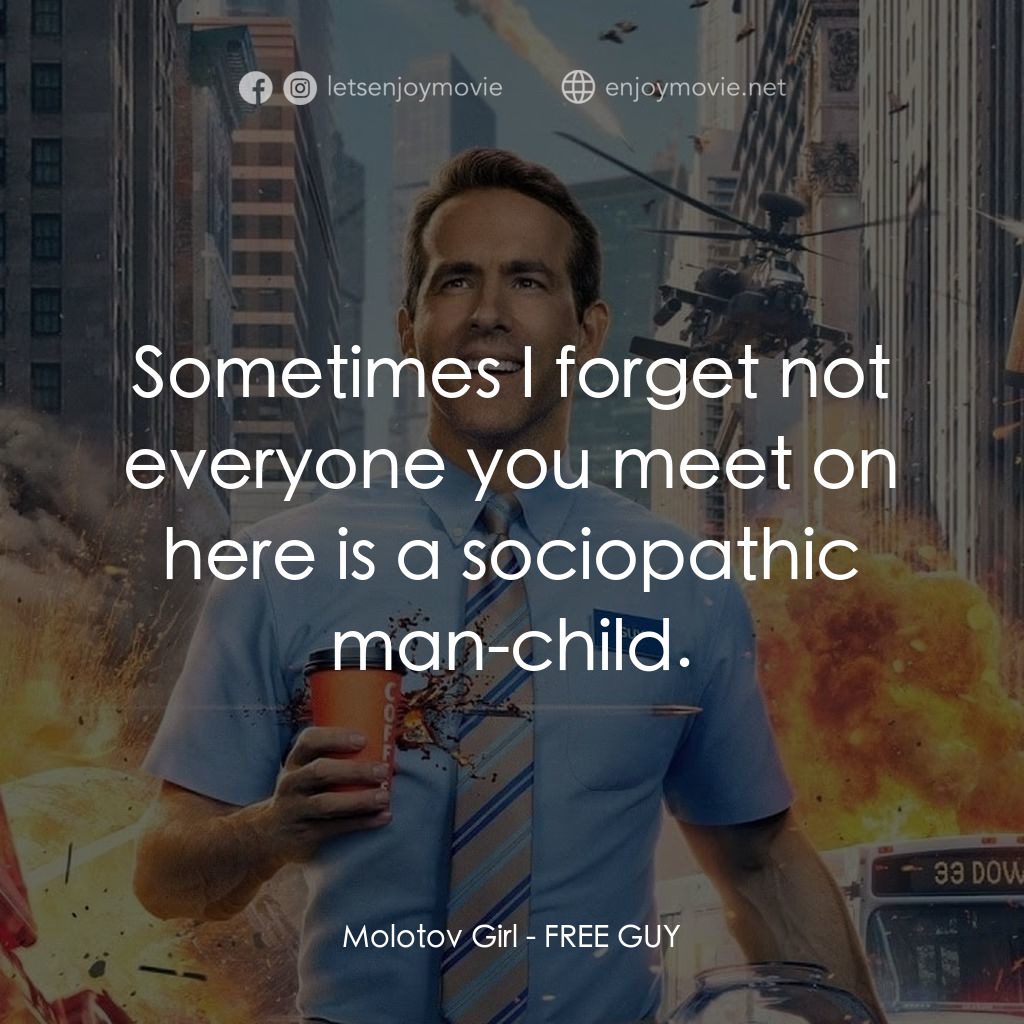 脫稿玩家電影對白：Molotov Girl: Sometimes I forget not everyone you meet on here is a sociopathic m