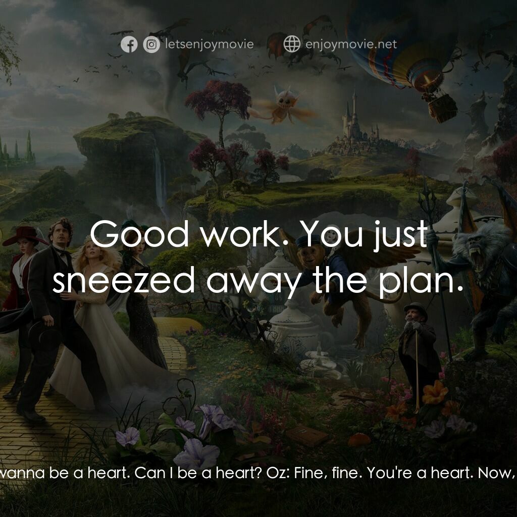 魔境仙踪電影對白：Oz:  Here's the plan. The wicked witch is the triangle. Monkey, you're the X. I'm