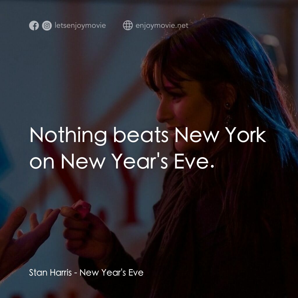 101 次新年快樂電影對白：Stan Harris:  Nothing beats New York on New Year's Eve.