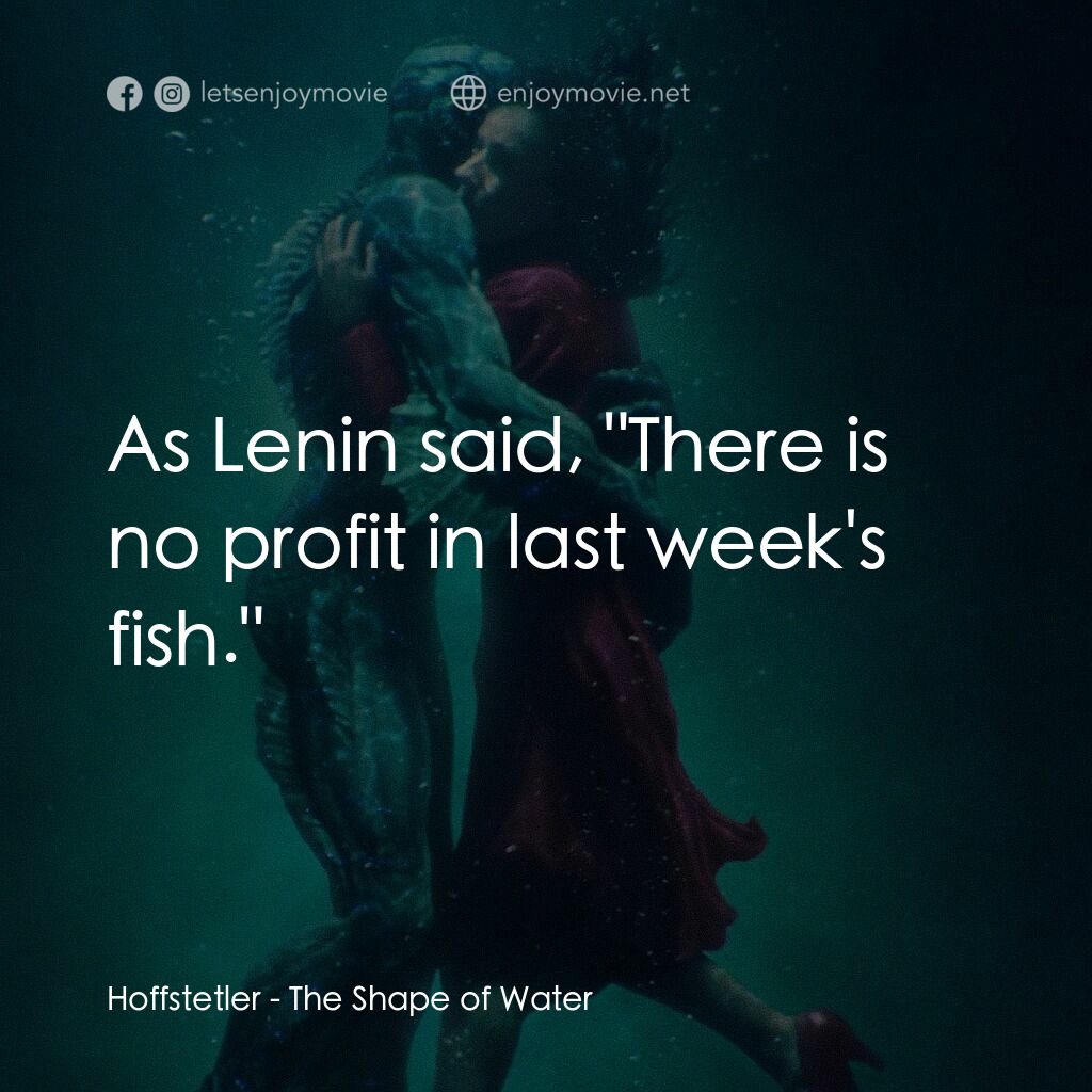 忘形水電影對白：Hoffstetler:  As Lenin said, 