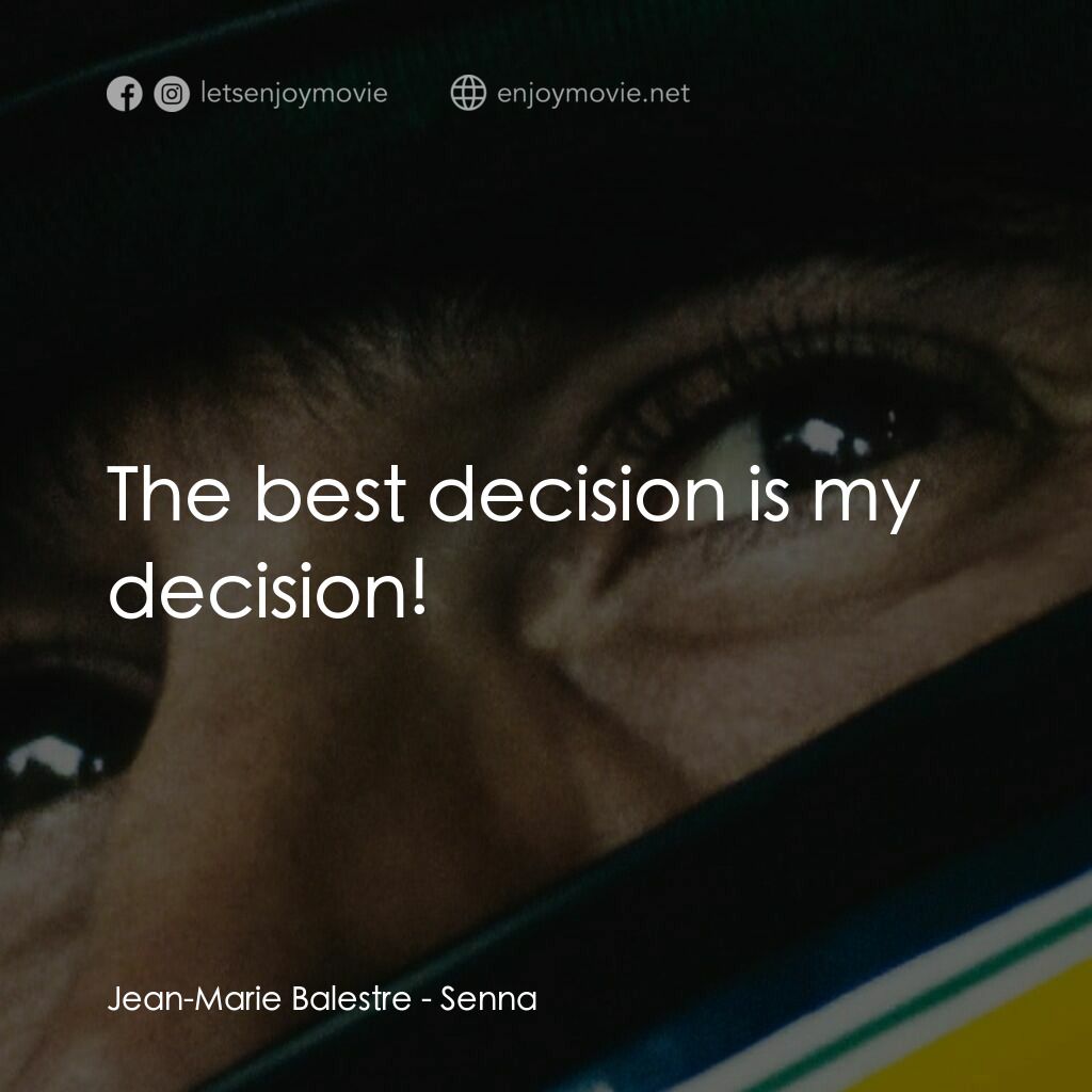 車神塞納電影對白：Jean-Marie Balestre:  The best decision is my decision!