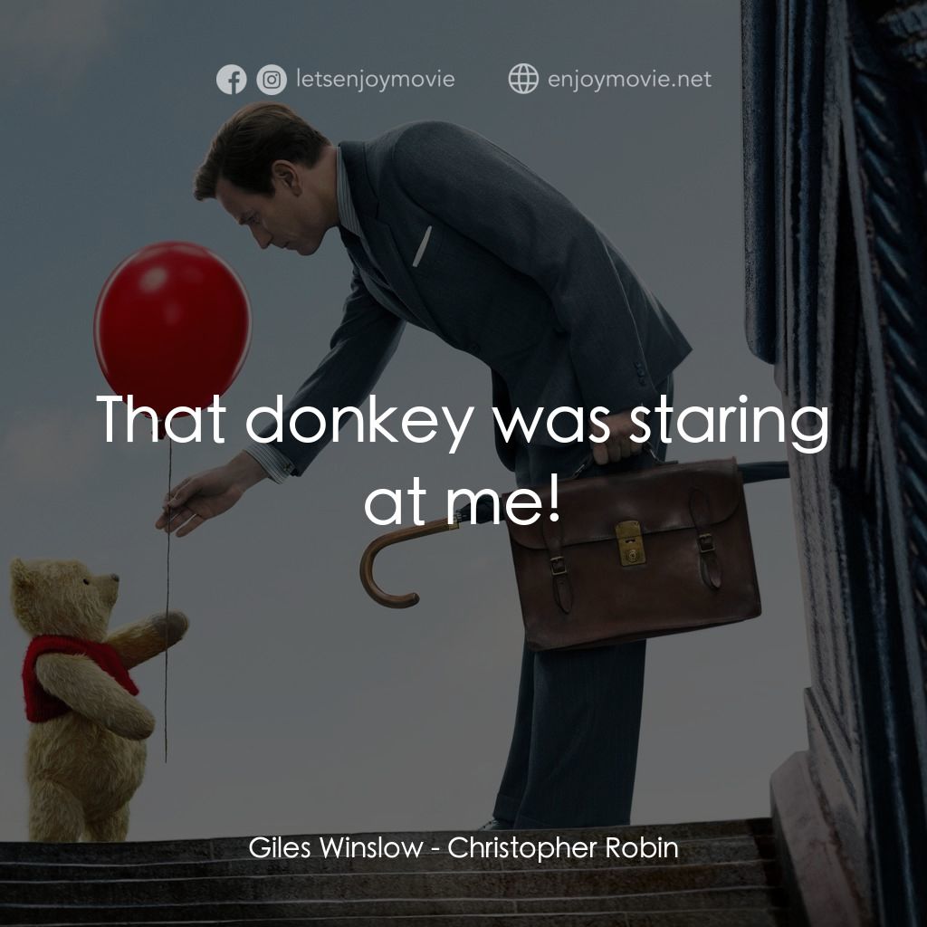 維尼與我電影對白：Giles Winslow: That donkey was staring at me!