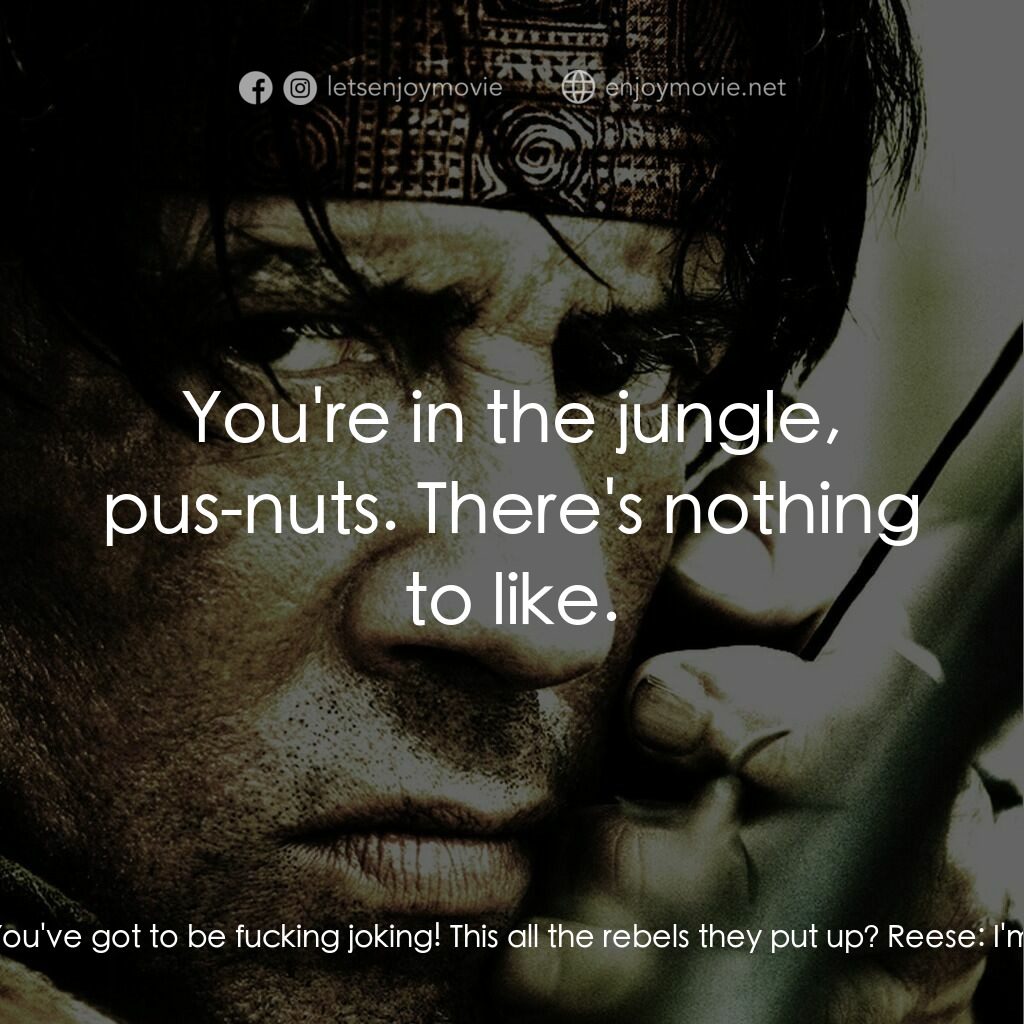 第一滴血4電影對白：Lewis:  One man and a kid? You've got to be fucking joking! This all the rebels t