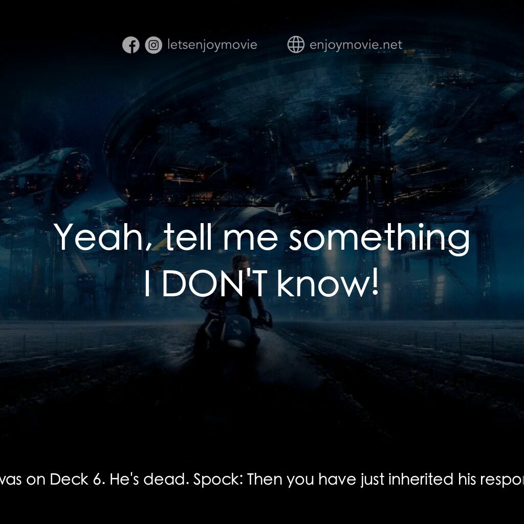 星際爭霸戰電影對白：Spock:  Dr Puri, report. Leonard 'Bones' McCoy:  It's McCoy. Dr. Puri was on Deck