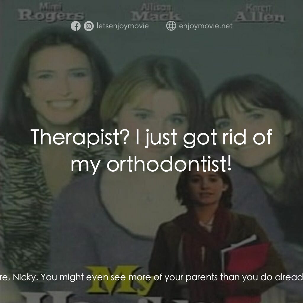 My Horrible Year!電影對白：Babyface Hamilton:  Divorce is not a bad word anymore, Nicky. You might even see 