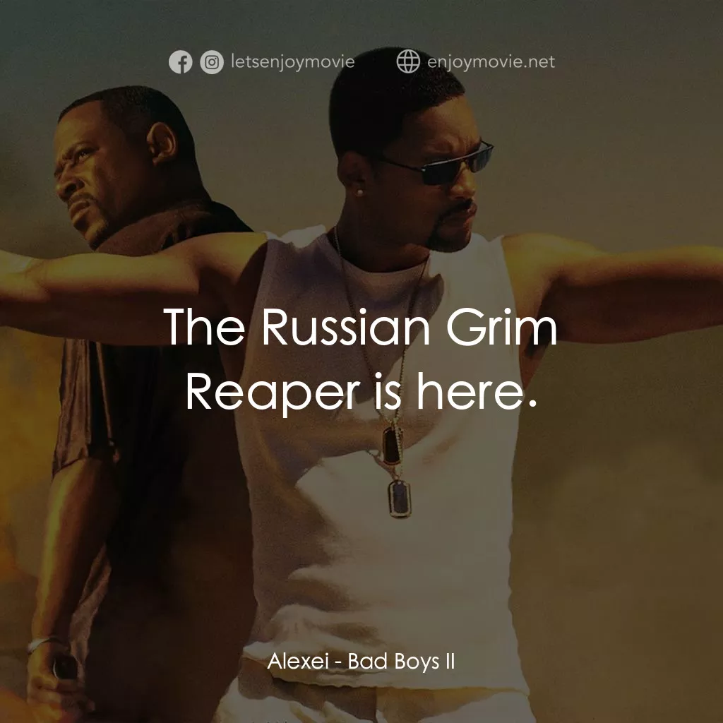 重案夢幻組2電影對白：Alexei: The Russian Grim Reaper is here.