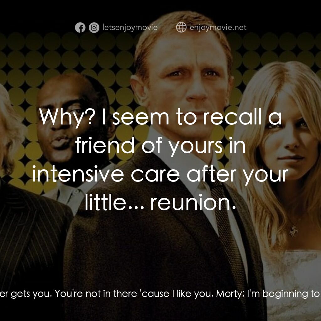 雙面任務電影對白：Gene:  This what being a gangster gets you. You're not in there 'cause I like you