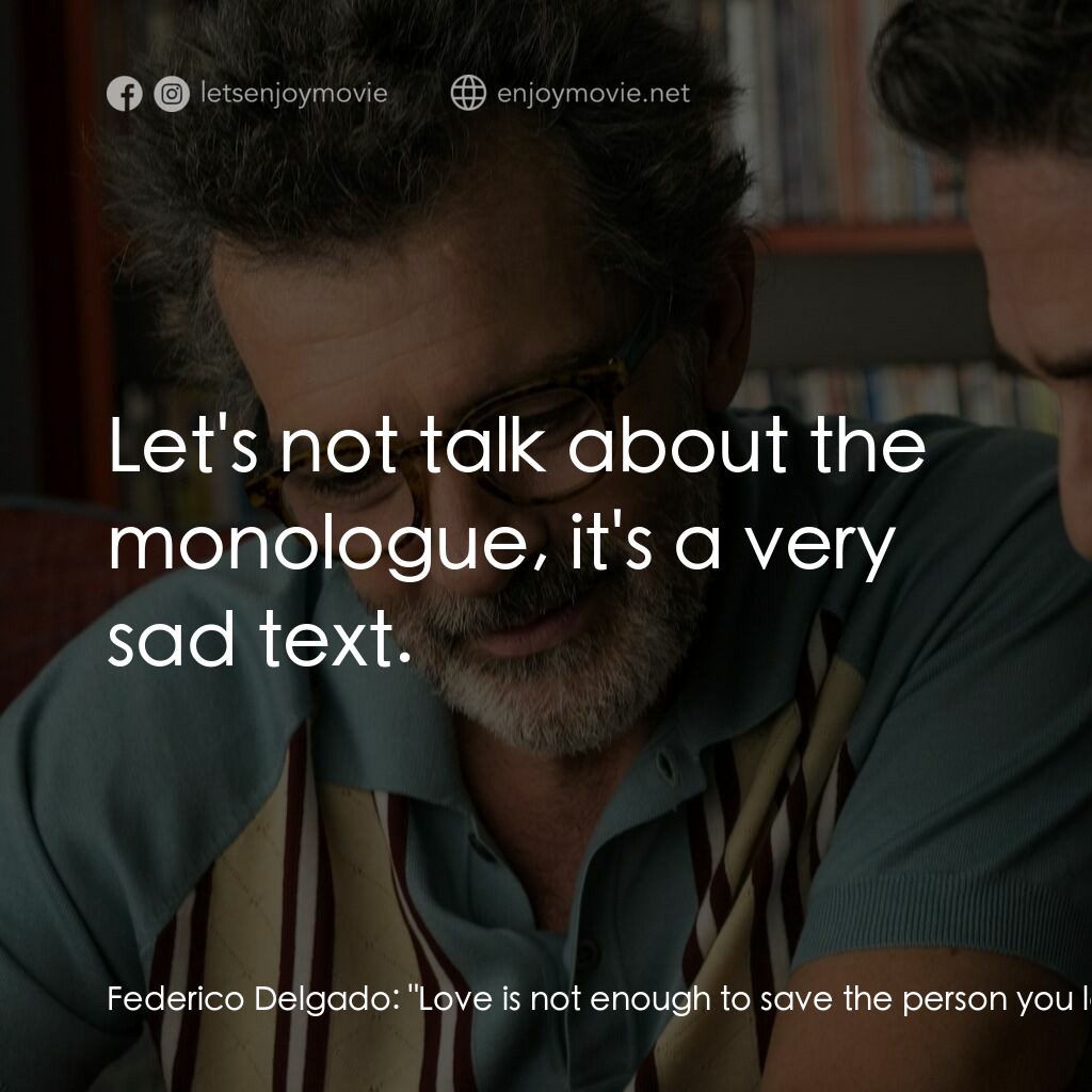 萬千痛愛在一身電影對白：Federico Delgado:  