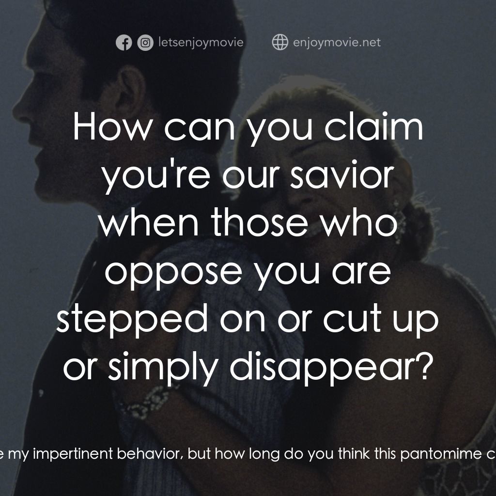 阿根廷，別為我哭泣電影對白：Ché: Tell me, before I waltz out of your life, before turning my back on the past