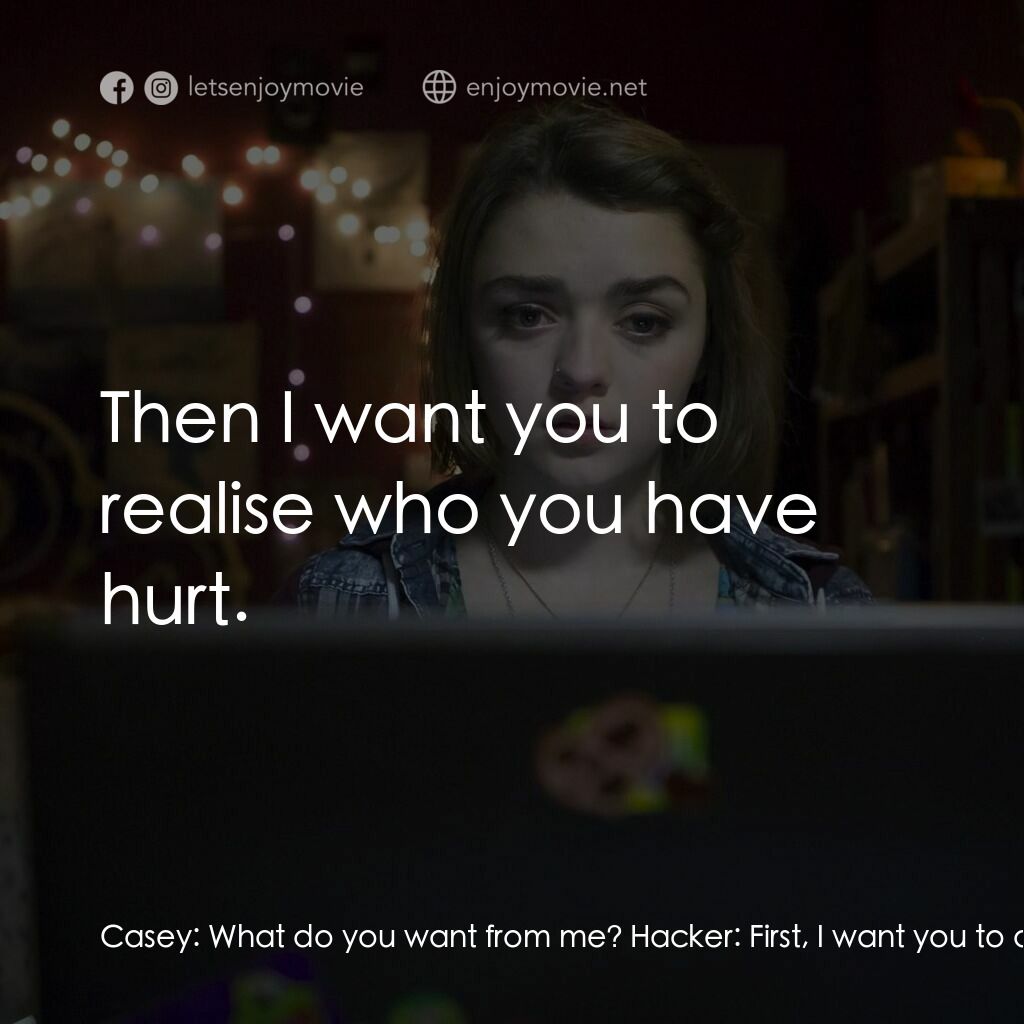 《Cyberbully》經典台詞：Casey:  What do you want from me? Hacker:  First,  ...