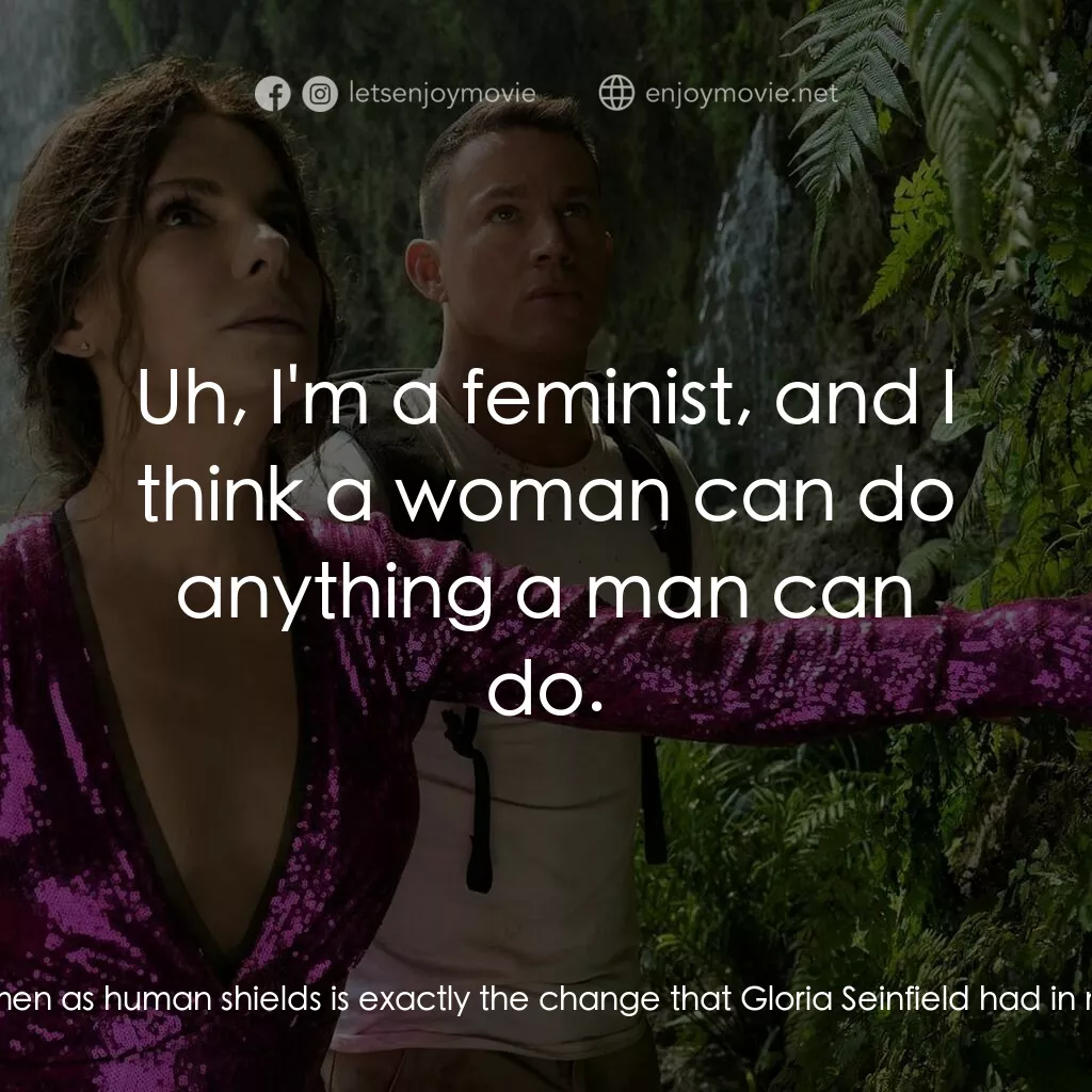 失驚無神闖謎城電影對白：Loretta:  Maybe I can shield you. Alan:  You are *not* shielding me. No, I should