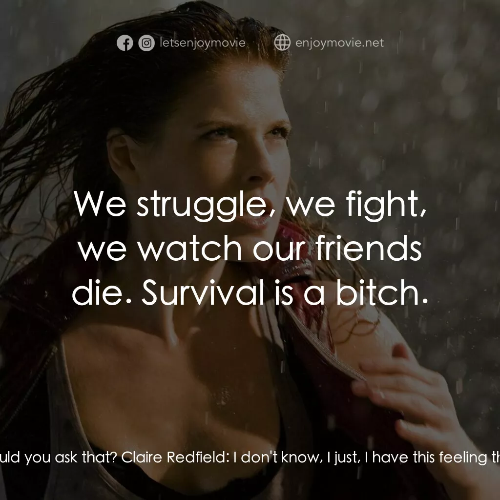 生化危機3D：戰神再生電影對白：Claire Redfield:  Alice, you were my friend? Alice:  I like to think so. Claire R