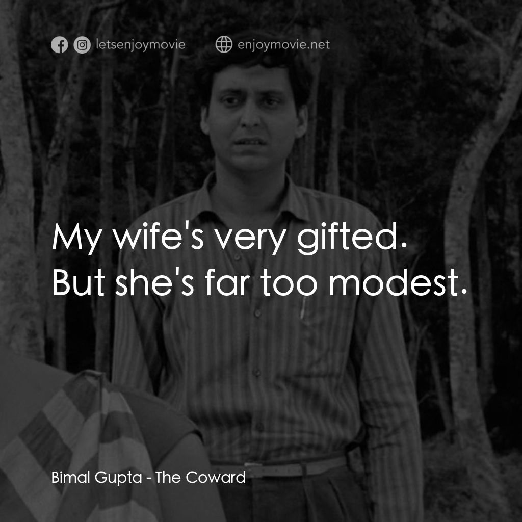 無膽情人電影對白：Bimal Gupta: My wife's very gifted. But she's far too modest.