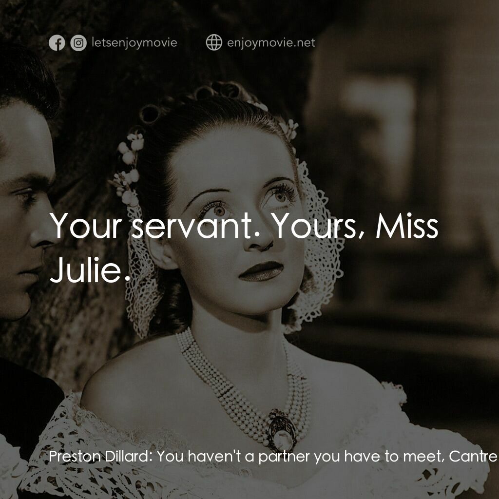 紅衫淚痕電影對白：Preston Dillard:  You haven't a partner you have to meet, Cantrell? Buck Cantrell