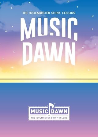 《THE IDOLM@STER SHINY COLORS MUSIC DAWN》電影海報