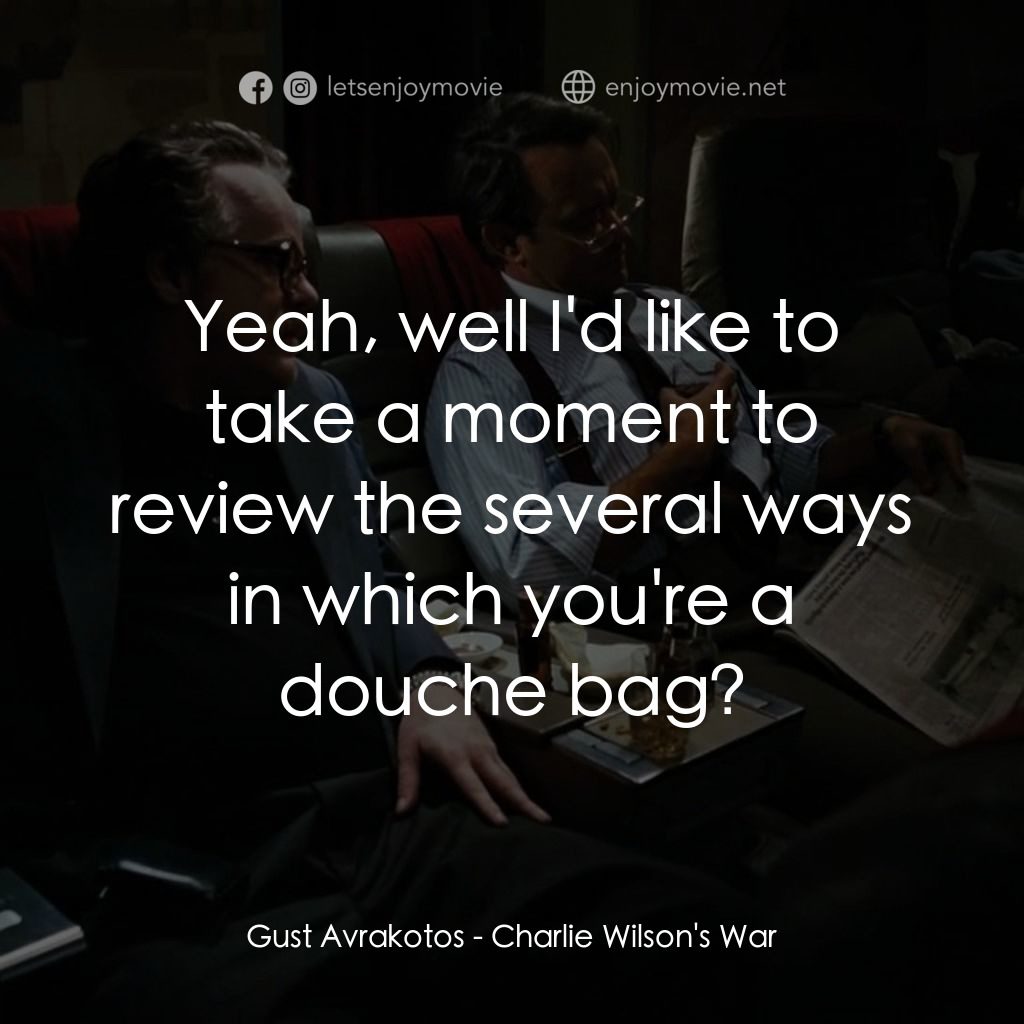 蓋世奇才電影對白：Gust Avrakotos: Yeah, well I'd like to take a moment to review the several ways i