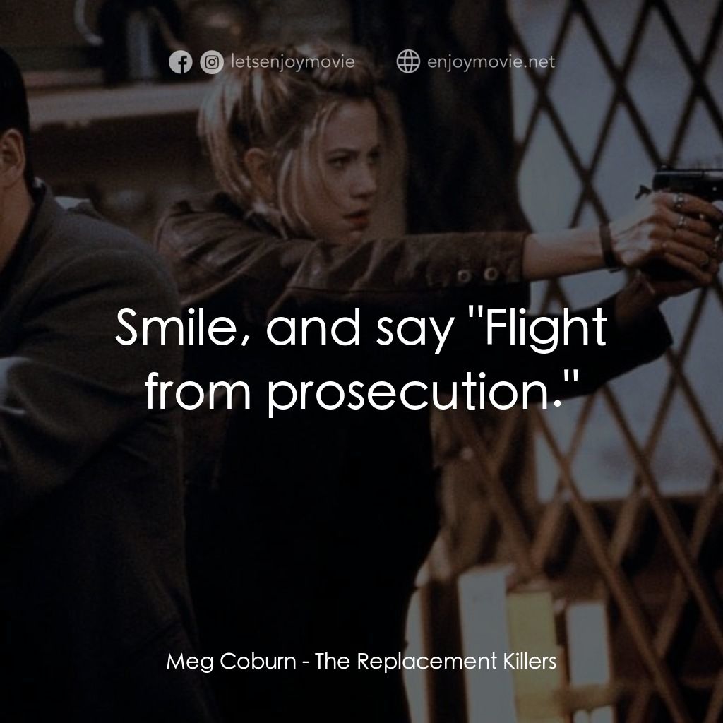 血仍未冷電影對白：Meg Coburn: Smile, and say 