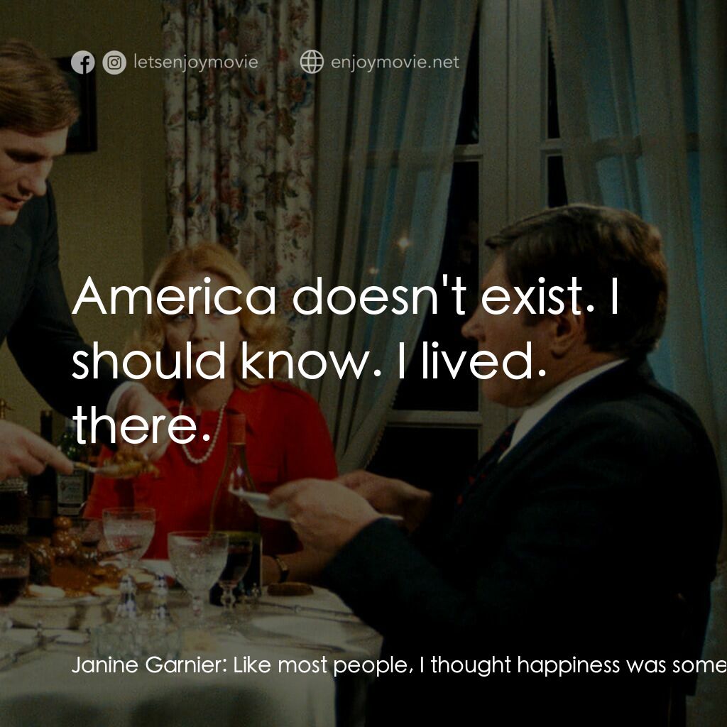 《我的美國舅舅》經典台詞：Janine Garnier:  Like most people, I thought happi ...