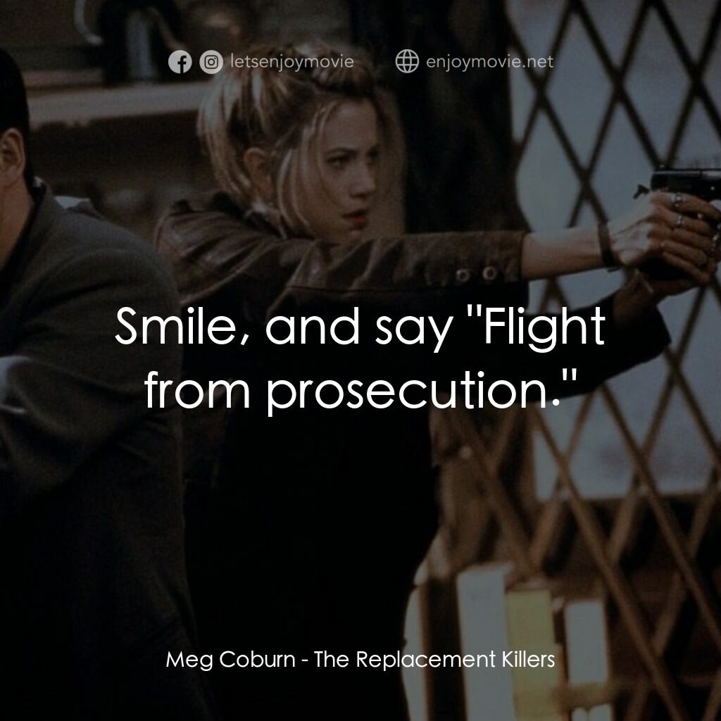血仍未冷電影對白：Meg Coburn:  Smile, and say 