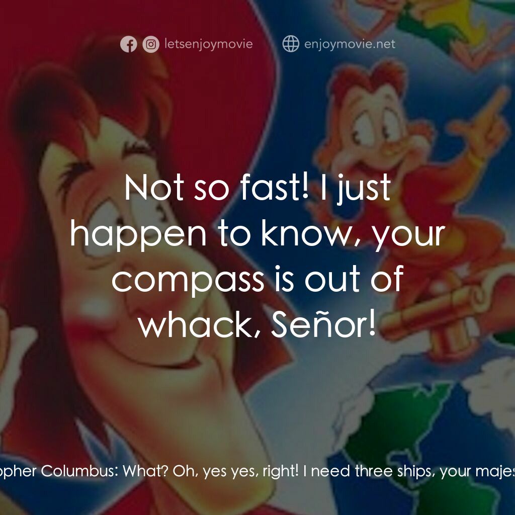 《魔幻旅程》經典台詞：Queen Isabella:  Ferdi! King Ferdinand IV:  What i ...