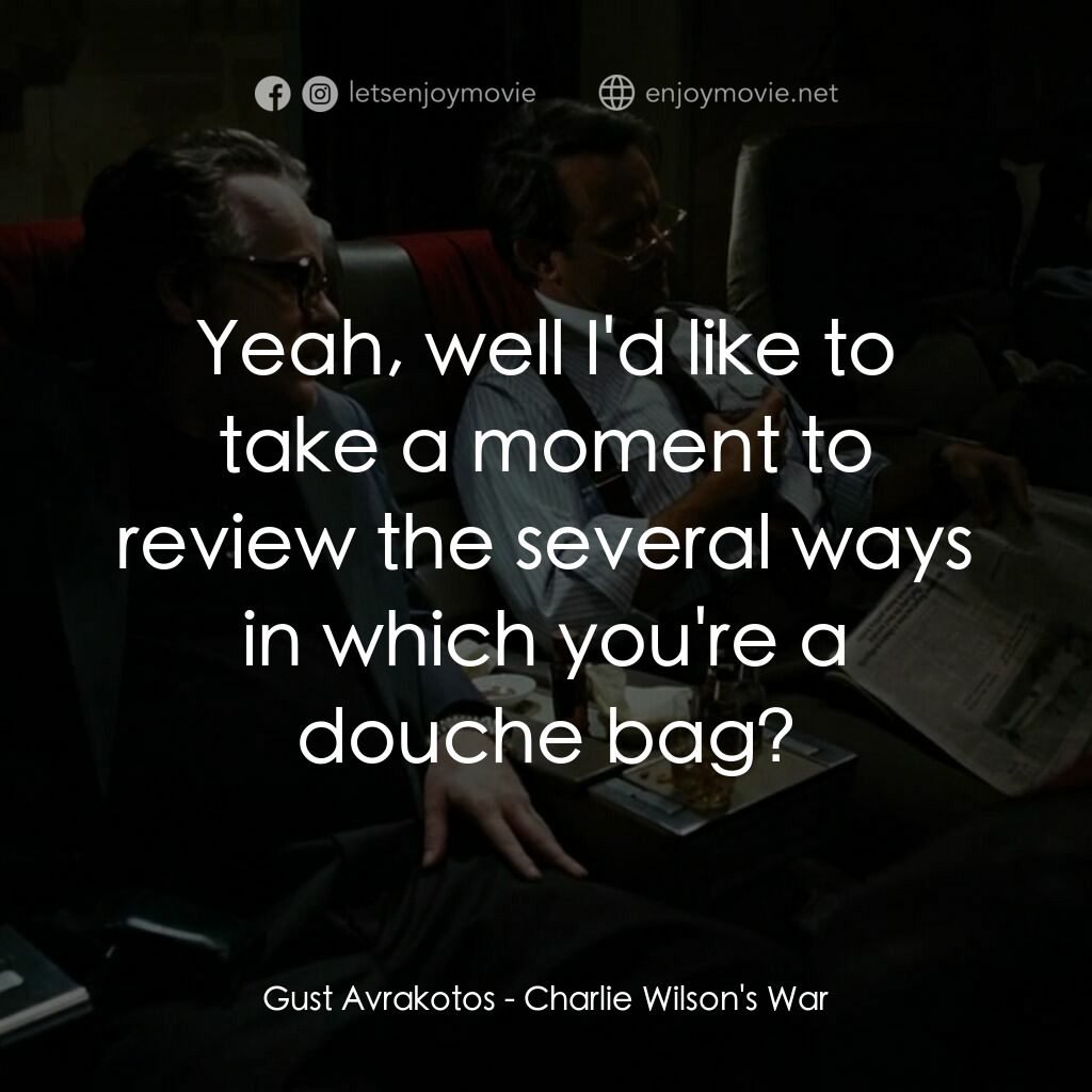 蓋世奇才電影對白：Gust Avrakotos:  Yeah, well I'd like to take a moment to review the several ways 