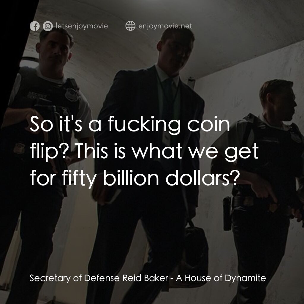 《炸藥屋》經典台詞：Secretary of Defense Reid Baker:  So it's a fu ...