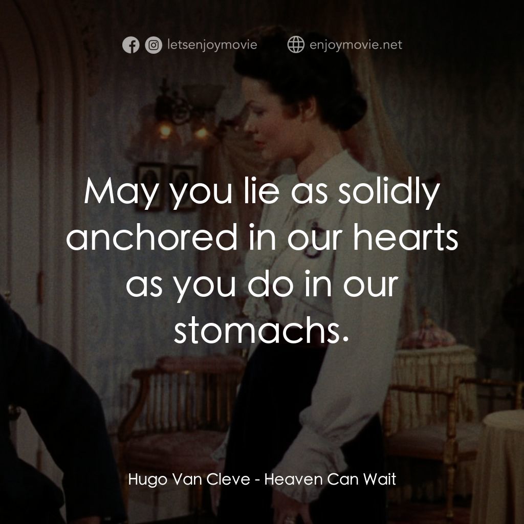 摩登天堂電影對白：Hugo Van Cleve: May you lie as solidly anchored in our hearts as you do in our st