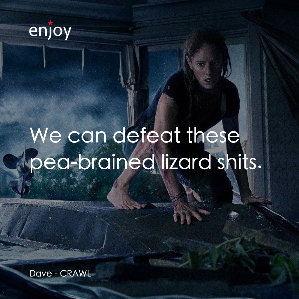 《鱷魔》經典台詞：Dave: We can defeat these pea-brained lizard shits ...