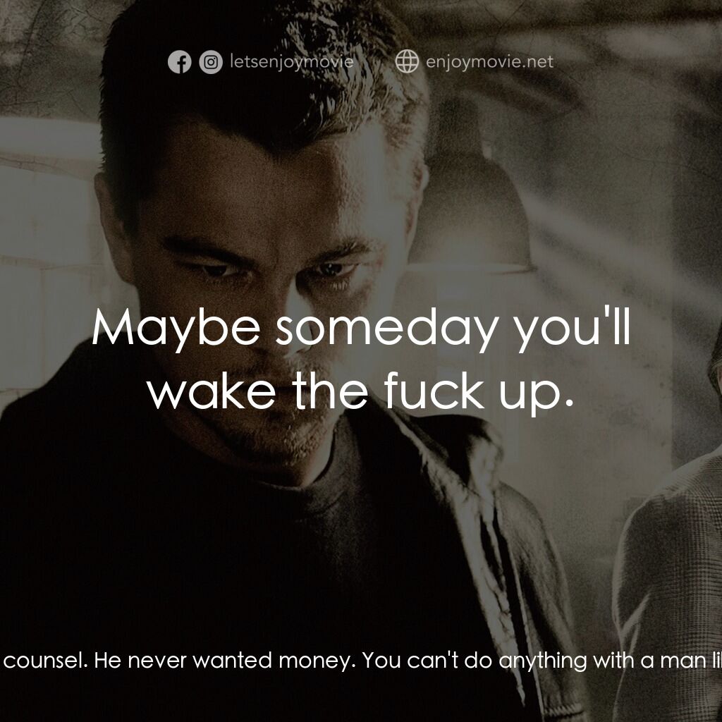 《無間道風雲》經典台詞：Frank Costello:  You know, if your father were ali ...